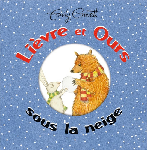 IEVRE ET OURS SOUS LA NEIGE, de Emily Gravett | portada del libro
