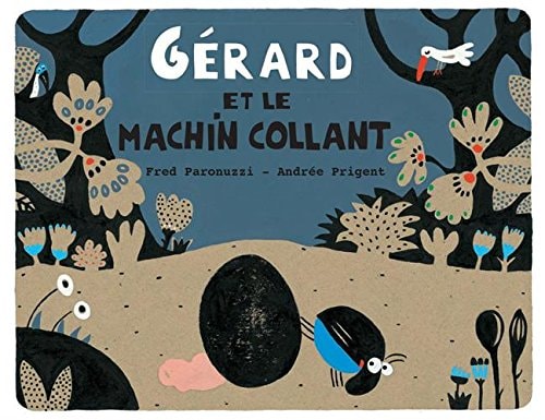 ERARD ET LE MACHIN COLLANT, de Fred Paronuzzi | portada del libro