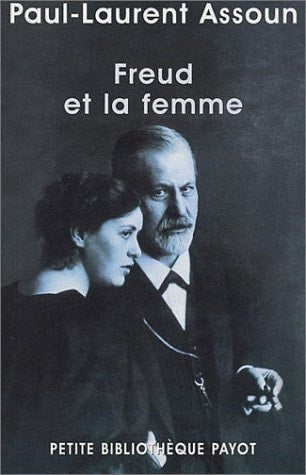 FREUD ET LA FEMME, de Paul-Laurent Assoun | portada del libro