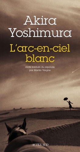 LARC-EN-CIEL BLANC, de 吉村昭 | portada del libro