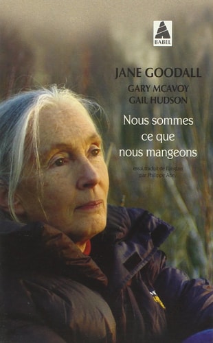 NOUS SOMMES CE QUE NOUS MANGEONS, de Jane Goodall | portada del libro