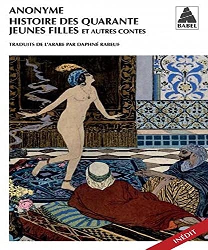 HISTOIRE DES QUARANTE JEUNES FILLES ET AUTRES CONTES, de Anonyme | portada del libro