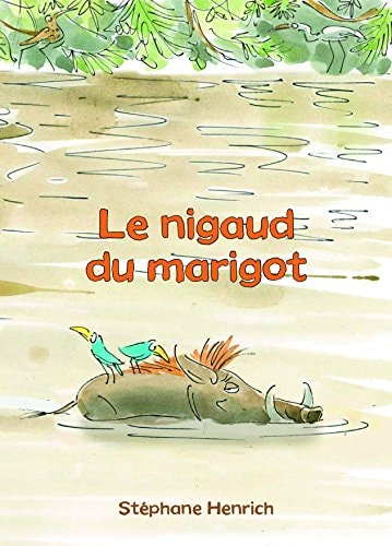 E NIGAUD DU MARIGOT, de Stéphane Henrich | portada del libro
