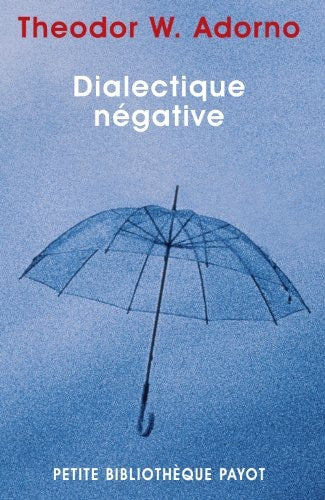 DIALECTIQUE NEGATIVE, de Theodor W. Adorno | portada del libro