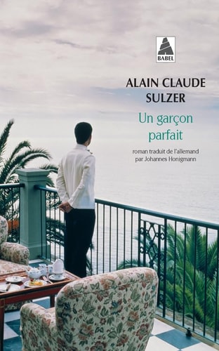 UN GARÇON PARFAIT, de Alain Claude Sulzer | portada del libro