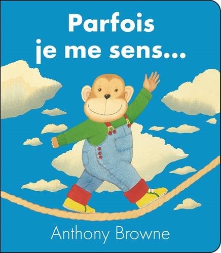 Parfois je me sens..., de Anthony Browne | portada del libro