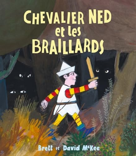 HEVALIER NED ET LES BRAILLARDS, de Brett McKee | portada del libro