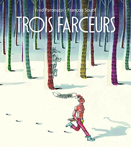 Trois farceurs, de Fred Paronuzzi | portada del libro
