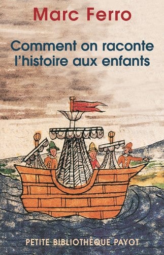 COMMENT ON RACONTE LHISTOIRE AUX ENFANTS, de Marc Ferro | portada del libro