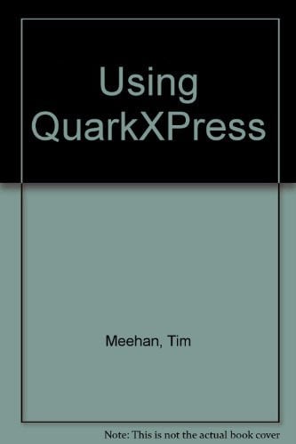 USING QUARKXPRESS, de MEEHAN | portada del libro