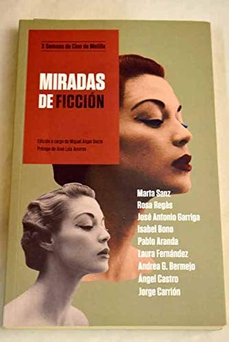 MIRADAS DE FICCION, de AMORES BAENA | portada del libro
