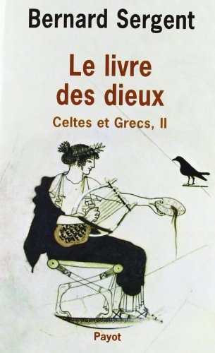 LE LIVRE DES DIEUX, de Bernard Sergent | portada del libro