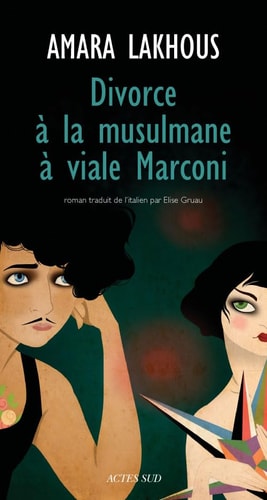 DIVORCE A LA MUSULMANE A VIALE MARCONI, de Amara Lakhous | portada del libro
