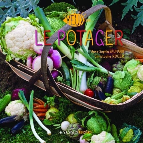 OUVRE LES YEUX SUR LE POTAGER, de Anne-Sophie Baumann | portada del libro