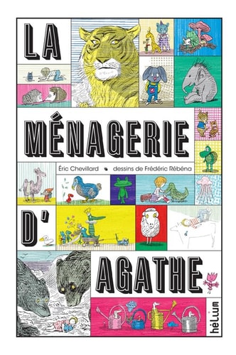 LA MENAGERIE DAGATHE, de Eric Chevillard | portada del libro