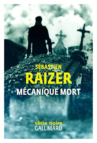 MECANIQUE MORT, de Sébastien Raizer | portada del libro