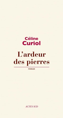 LARDEUR DES PIERRES, de Céline Curiol | portada del libro