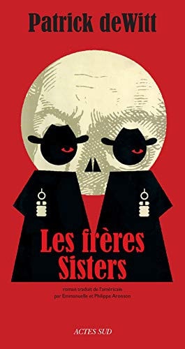 LES FRERES SISTERS, de Patrick DeWitt | portada del libro