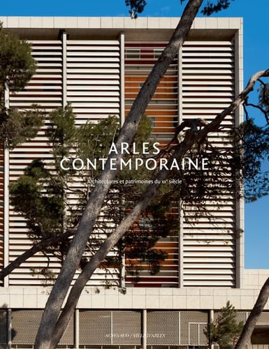 ARLES CONTEMPORAINE, de Odile Caylux | portada del libro