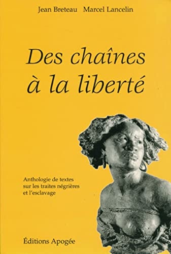 DES CHAINES A LA LIBERTE, de Breteau/lancelin j./m. | portada del libro
