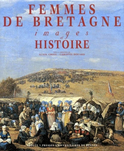 FEMMES DE BRETAGNE IMAGES & HISTOIRE, de Croix | portada del libro