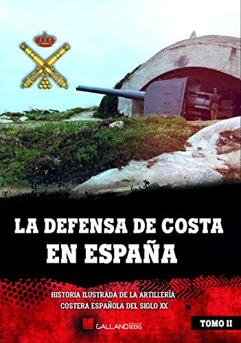 LA DEFENSA DE COSTA EN ESPAÑA TOMO 2, de VVAA | portada del libro
