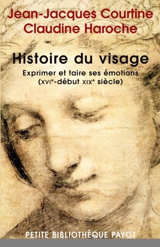 HISTOIRE DU VISAGE, de Jean-Jacques Courtine | portada del libro