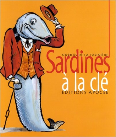 SARDINES A LA CLE, de Nicolas de La Casinière | portada del libro