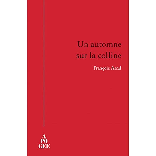AUTOMNE SUR LA COLLINE (UN), de Françoise Ascal | portada del libro