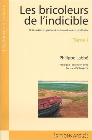 BRICOLEURS DE L'INDICIBLE T 1 (LES), de Philippe Labbé | portada del libro