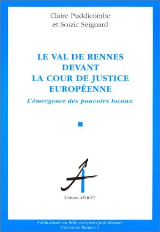 LE VAL DE RENNES DEVANT LA COUR DE JUSTI, de Claire Puddicombe | portada del libro