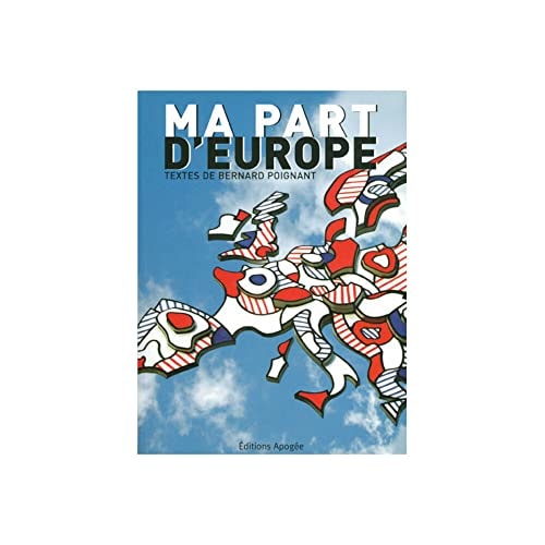 MA PART D'EUROPE, de Poignant bernard | portada del libro