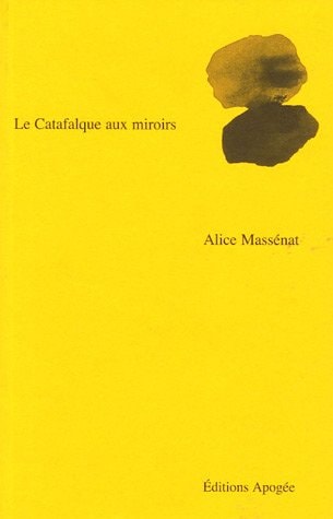 CATAFALQUE AUX MIROIRS (LE), de Alice Massénat | portada del libro