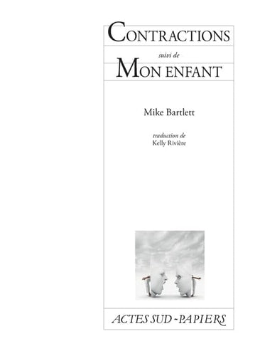 CONTRACTIONS SUIVI DE MON ENFANT, de Mike Bartlett | portada del libro