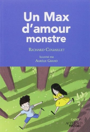 UN MAX D'AMOUR MONSTRE, de Richard Couaillet | portada del libro