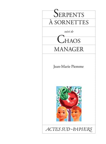 SERPENTS A SORNETTES SUIVI DE CHAOS MANAGER, de Jean-Marie Piemme | portada del libro