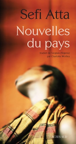 NOUVELLES DU PAYS, de Sefi Atta | portada del libro