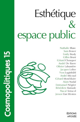 COSMOPOLITIQUES N15. ESTHETIQUE ET ESPAC, de Nathalie Blanc | portada del libro