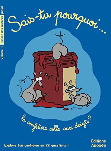 SAIS-TU POURQUOI LA CONFITURE COLLE AUX, de Dominique Galiana | portada del libro