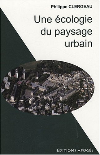 ECOLOGIE DU PAYSAGE URBAIN (UNE), de Philippe Clergeau | portada del libro