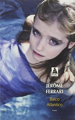 BALCO ATLANTICO, de Jérôme Ferrari | portada del libro