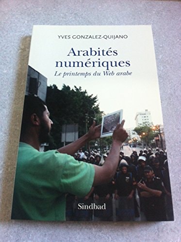 ARABITES NUMERIQUES, de Yves González-Quijano | portada del libro
