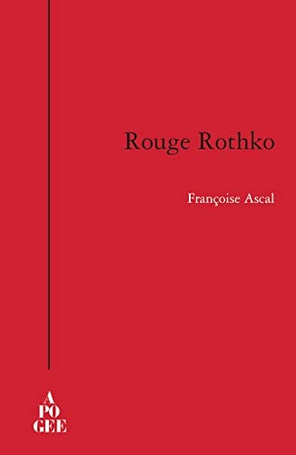 ROUGE ROTHKO, de Françoise Ascal | portada del libro