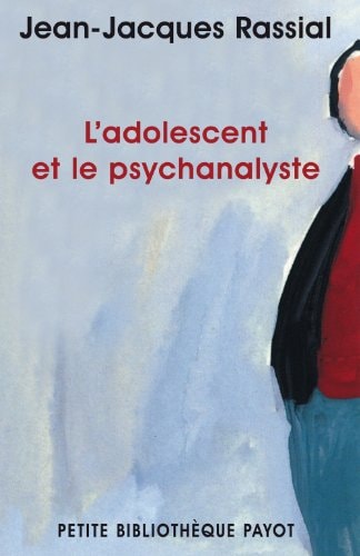 LADOLESCENT ET LE PSYCHANALYSTE, de Jean-Jacques Rassial | portada del libro