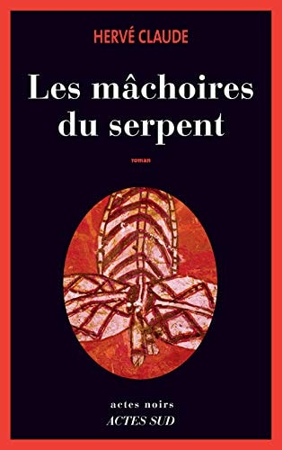 LES M¶CHOIRES DU SERPENT, de Hervé Claude | portada del libro