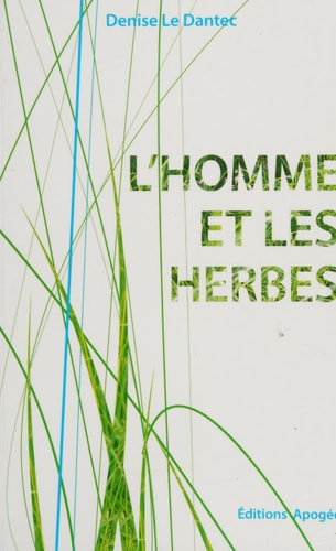L'HOMME ET LES HERBES, de Denise Le Dantec | portada del libro