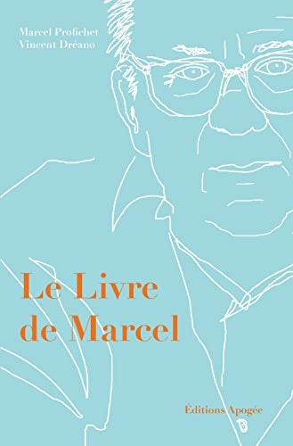 LE LIVRE DE MARCEL, de Marcel Profichet | portada del libro