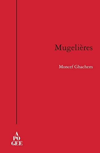 MUGELIERES, de Moncef Ghachem | portada del libro