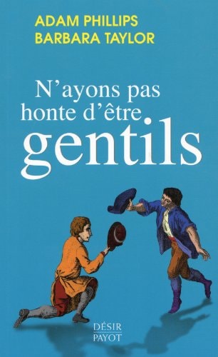 N'AYONS PAS HONTE D'ÒTRE GENTILS, de Adam Phillips | portada del libro