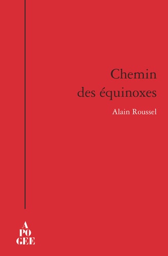 CHEMIN DES EQUINOXES, de Alain Roussel | portada del libro